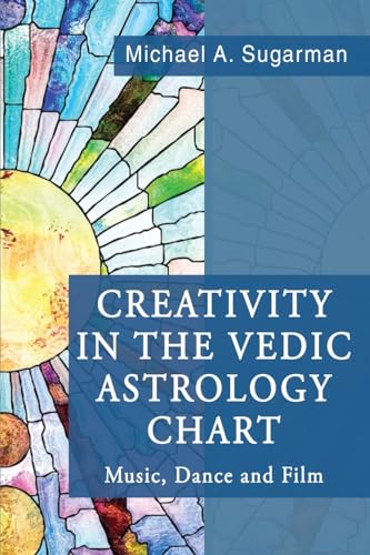 Creativity in the Vedic Astrology Chart von 1st World Publishing